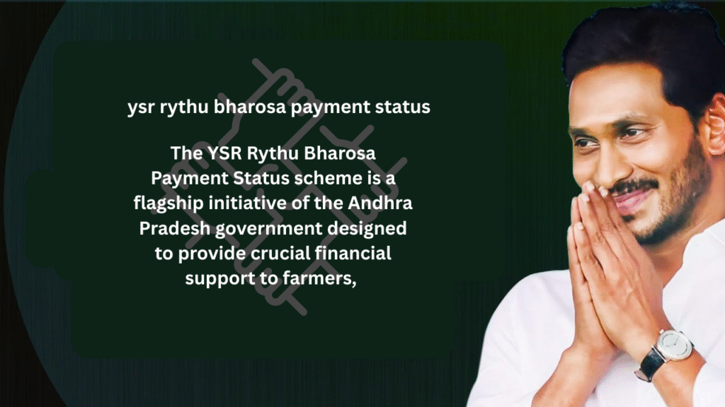 YSR Rythu Bharosa Payment Status 2025 Hassle Free Tracking for Farmers