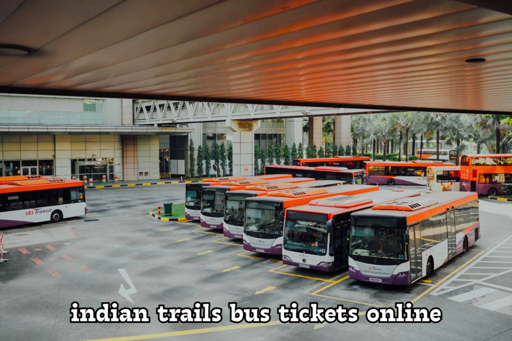 Best & Trusted Indian Trails Bus Tickets Online Complete Travel Guide