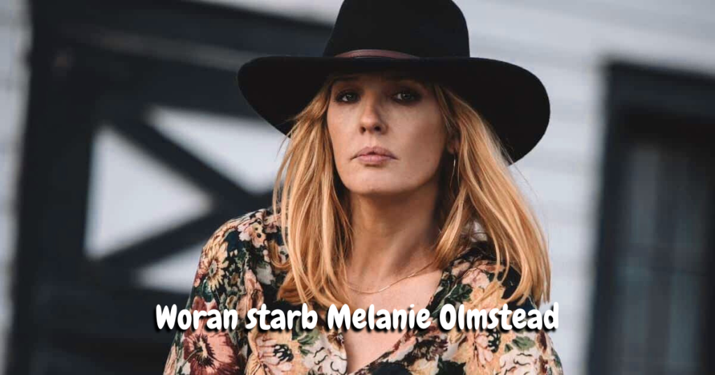 Woran starb Melanie Olmstead Die wahre Geschichte hinter der Yellowstone Widmung